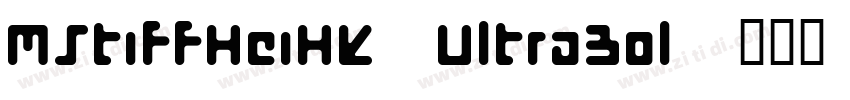 MStiffHeiHK UltraBol字体转换
